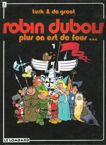 Couverture de l'album Robin Dubois - 1. Plus on est de fous...