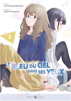 Le Bleu du ciel dans ses yeux 3. Tome 3