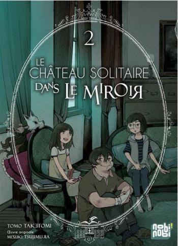 Couverture de l'album Le château solitaire dans le miroir - 2. Tome 2