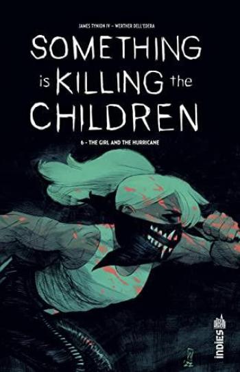 Couverture de l'album Something is killing the children - 6. The Girl and the Hurricane