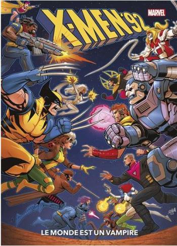 Couverture de l'album X-Men '92 - 1. Le monde est un vampire
