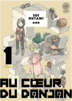 Au cœur du Donjon 1. Tome 1