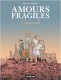 Amours fragiles : 9. Crépuscule