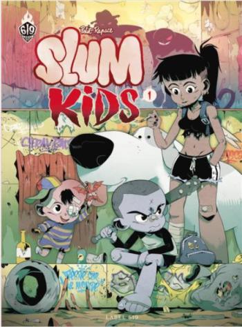 Couverture de l'album Slum Kids - 1. Tome 1