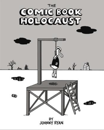 Couverture de l'album The Comic Book Holocaust (One-shot)
