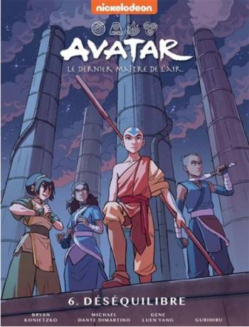 Couverture de l'album Avatar, le dernier maître de l'air (Hachette) - 6. Le déséquilibre