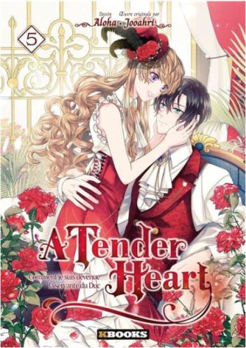 Couverture de l'album A Tender Heart (Comment je suis devenue la servante du Duc) - 5. Tome 5