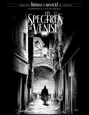 Couverture de l'album Thomas Carnacki, Détective De L'Occulte - 1. Les Spectres de Venise (N&B)