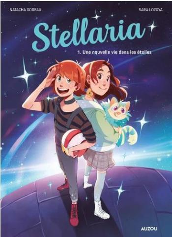 Couverture de l'album Stellaria - 1. Une nouvelle vie dans les étoiles