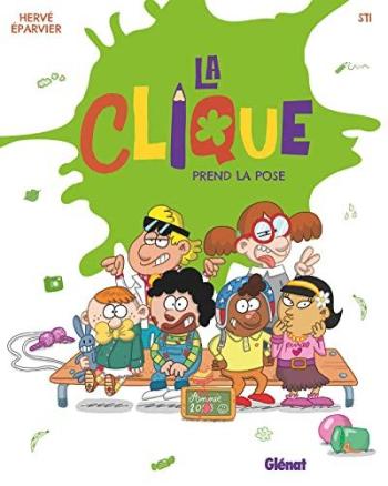 Couverture de l'album La Clique - 3. La Clique prend la pose