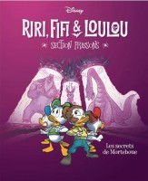 Riri, Fifi & Loulou - Section frissons 4. Les secrets de Morteboue