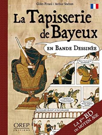 Couverture de l'album La Tapisserie de Bayeux en bande dessinée (One-shot)