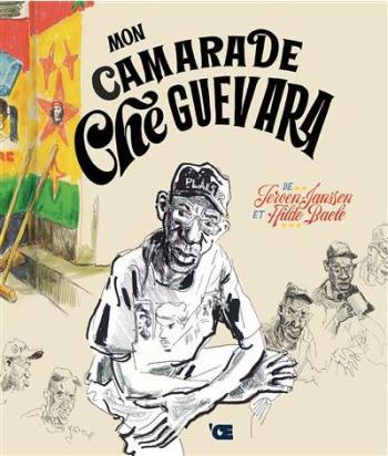 Couverture de l'album Mon camarade Che Guevara (One-shot)