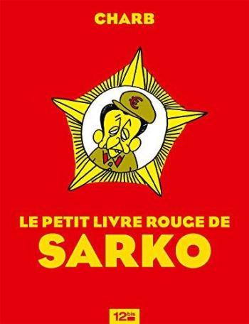 Couverture de l'album Le Petit Livre rouge de Sarko (One-shot)