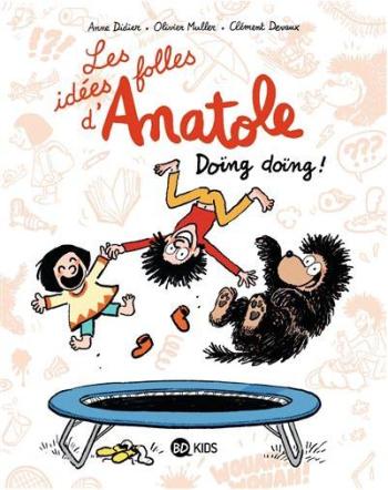 Couverture de l'album Les Idées folles d'Anatole - 3. Doïng doïng !