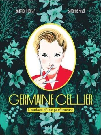 Couverture de l'album Germaine Cellier - 1. L'audace d'une parfumeuse