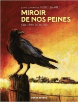 Miroir de nos peines (One-shot)