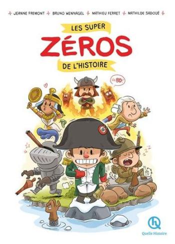 Couverture de l'album Les Super Zéros de l'Histoire en BD (One-shot)