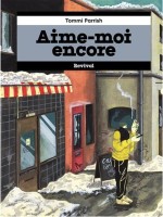 Aime-moi encore (One-shot)