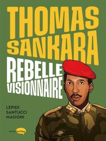 Couverture de l'album Thomas Sankara, rebelle visionnaire (One-shot)
