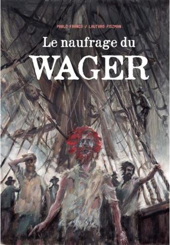 Couverture de l'album Le naufrage du Wager (One-shot)