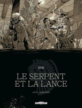 Couverture de l'album Le Serpent et la Lance - 3. Acte 3 (N&B)