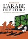 L'Arabe du futur, une jeunesse au Moyen-Orient : 2. 1984-1985