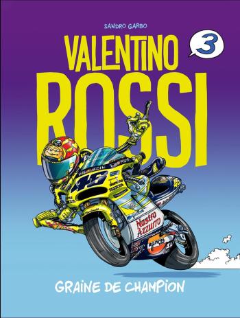 Couverture de l'album Valentino Rossi - 3. Tome 3