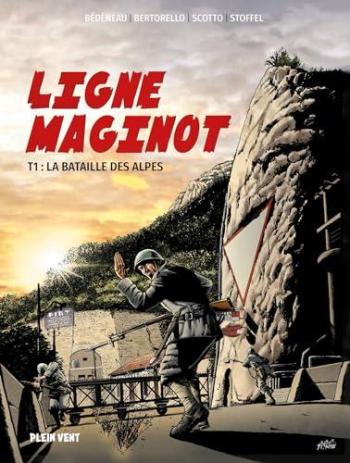 Couverture de l'album Ligne Maginot - 1. La Bataille des Alpes