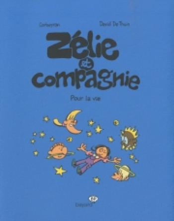 Couverture de l'album Zélie et Compagnie (Deuxième série) - 6. Pour la vie