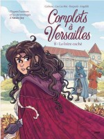 Complots à Versailles 8. Le Frère caché