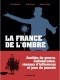 Les Années rouge & noir : INT. La France de l'Ombre