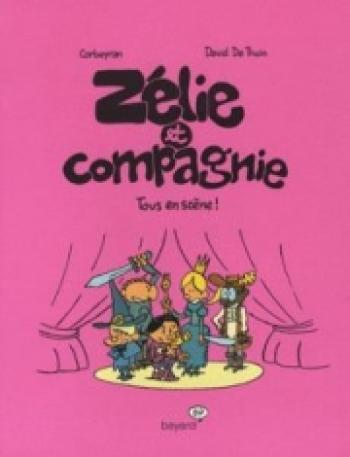 Couverture de l'album Zélie et Compagnie (Deuxième série) - 4. Tous en scène