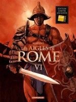Les Aigles de Rome 6. Tome 6