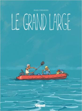 Couverture de l'album Le Grand Large (Cremers) (One-shot)