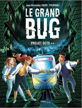 Couverture de l'album Le grand Bug - 1. Projet Octo ++