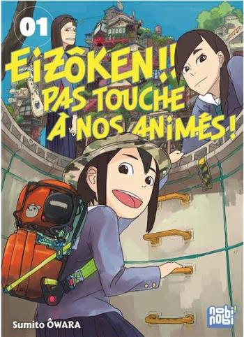 Couverture de l'album Eizôken !! Pas touche à nos animés ! - 1. Tome 1