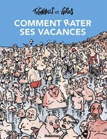 Comment rater ses vacances (One-shot)