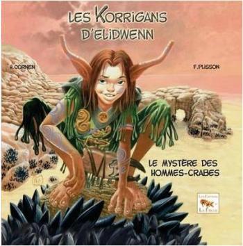 Couverture de l'album Les Korrigans d'Elidwenn - 2. Le mystère des hommes-crabes