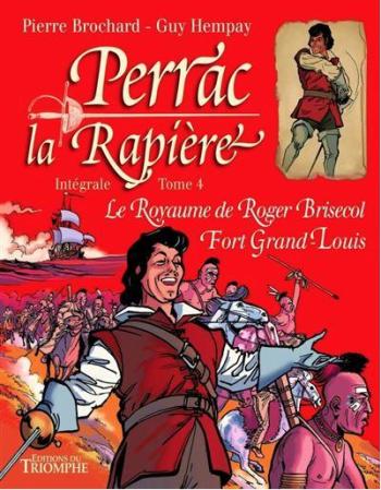 Couverture de l'album Perrac la Rapière - 4. Le Royaume de Roger Brisecol - Fort Grand-Louis