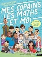 Mes Copains, les Maths et Moi (One-shot)