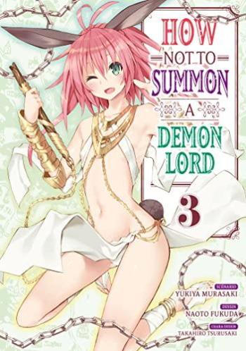Couverture de l'album How NOT to Summon a Demon Lord - 3. Vous ne fuyez pas ? Préparez-vous à mourir, dans ce cas !