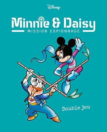 Couverture de l'album Minnie & Daisy - Mission espionnage - 2. Double jeu