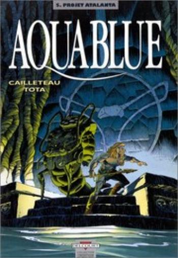 Couverture de l'album Aquablue - 5. Projet Atalanta