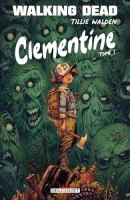 Walking Dead - Clementine 1. Tome 1