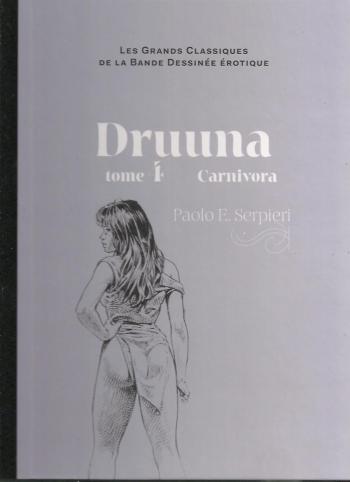 Couverture de l'album Les Grands Classiques de la bande dessinée érotique (Collection Hachette) - 41. Druuna - Carnivora - Tome 4