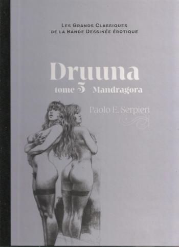 Couverture de l'album Les Grands Classiques de la bande dessinée érotique (Collection Hachette) - 42. Druuna - Mandragora - Tome 5