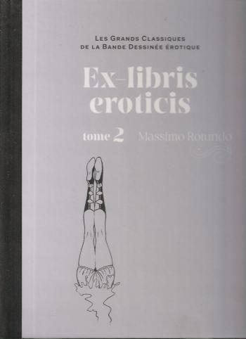 Couverture de l'album Les Grands Classiques de la bande dessinée érotique (Collection Hachette) - 48. Ex-libris Eroticis - Tome 2