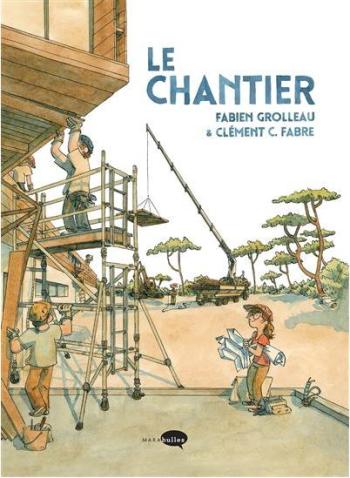 Couverture de l'album Le chantier (Grolleau-Fabre) (One-shot)