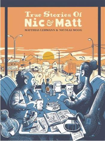 Couverture de l'album True Stories of Nic & Matt (One-shot)